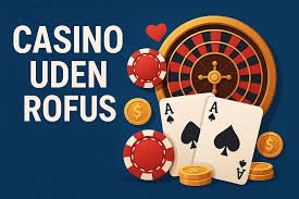 Bedste Online Casino Uden ROFUS - Spil Sikkert og Trygt